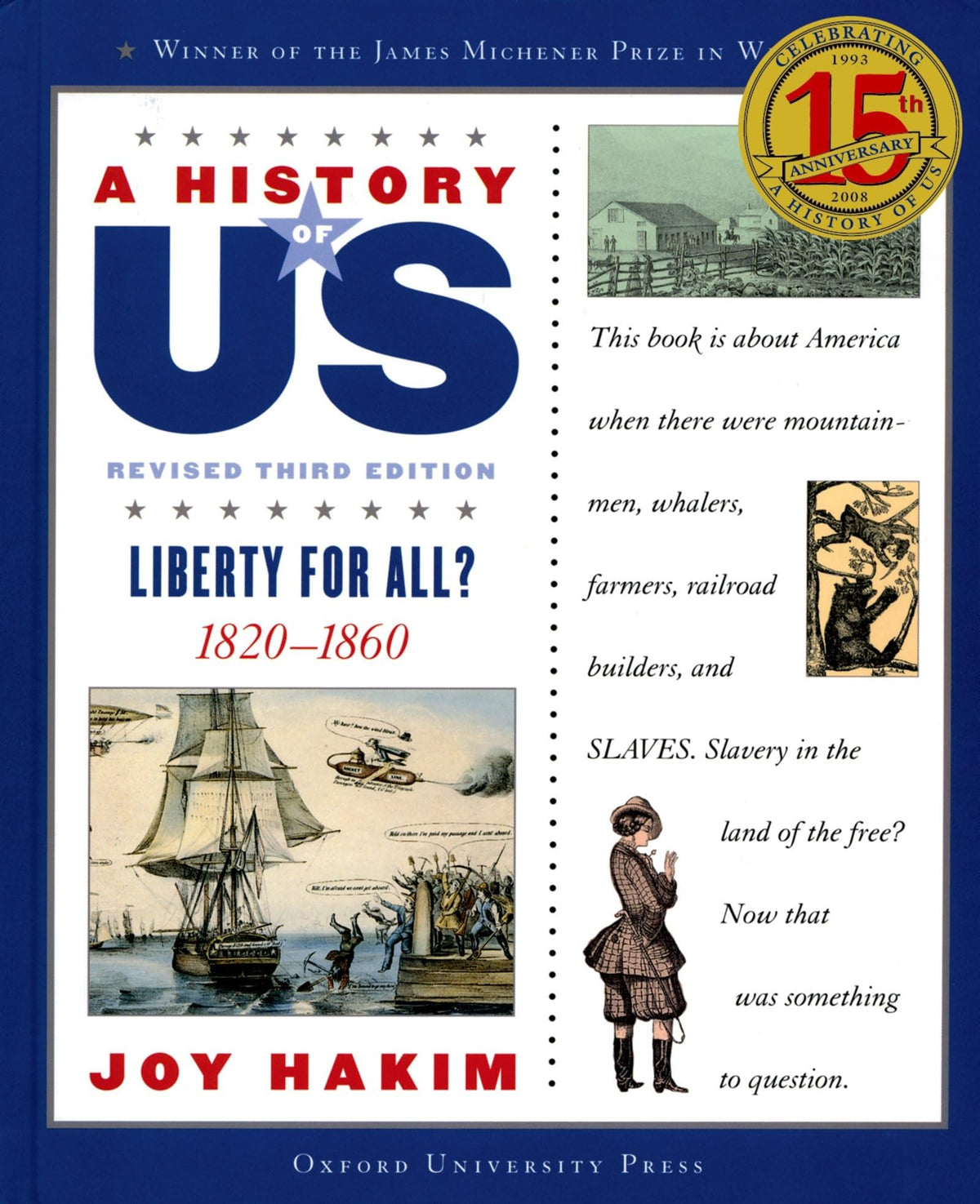 A History of US: Liberty for All?: 1820-1860A History of US Book Five