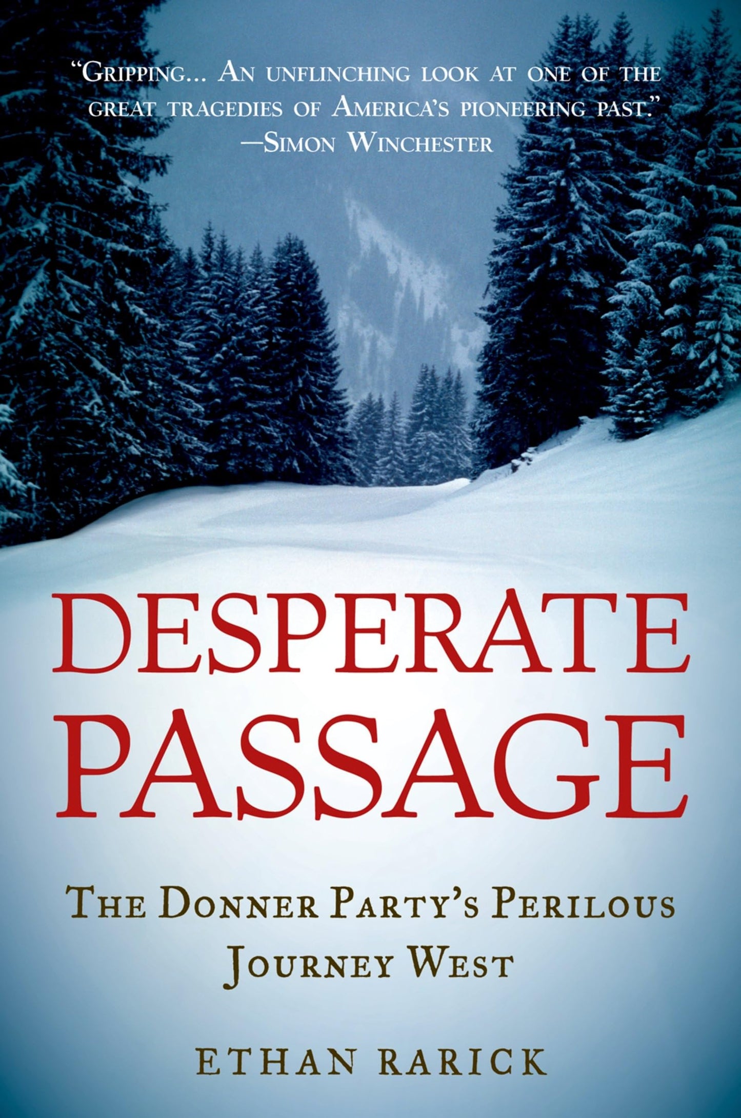 Desperate Passage: The Donner Party's Perilous Journey West - 5151
