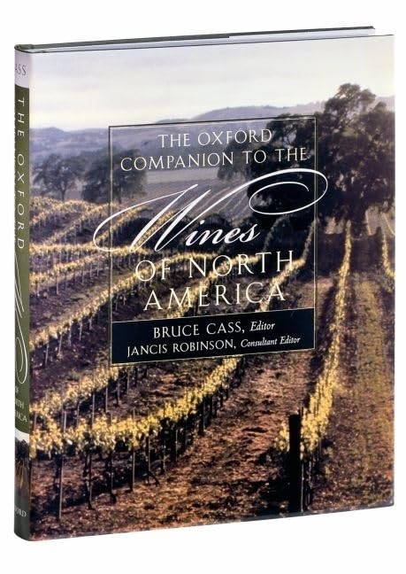 The Oxford Companion to the Wines of North America