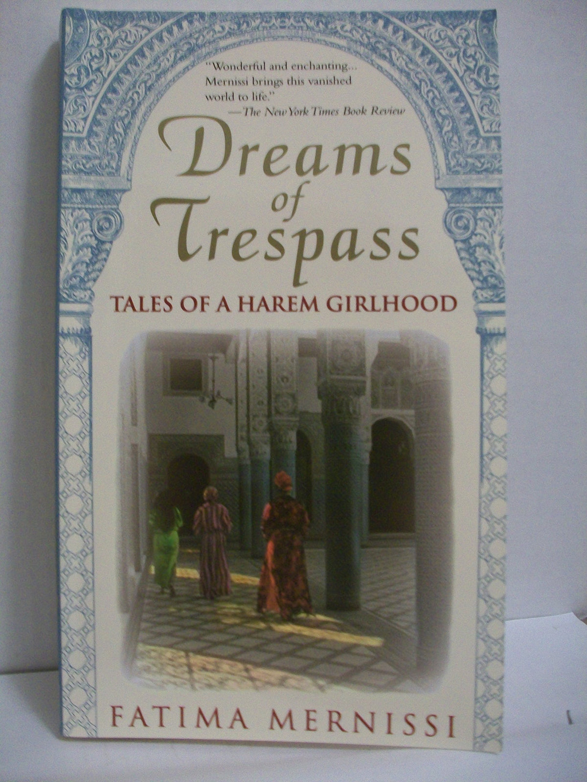 Dreams of Trespass: Tales of a Harem Girlhood