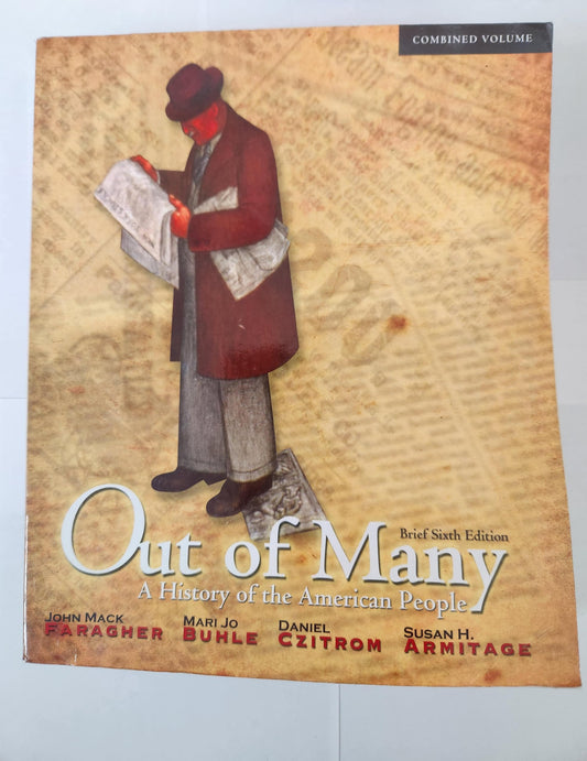 Out of Many: A History of the American People, Brief Edition, Combined Volume (6th Edition)