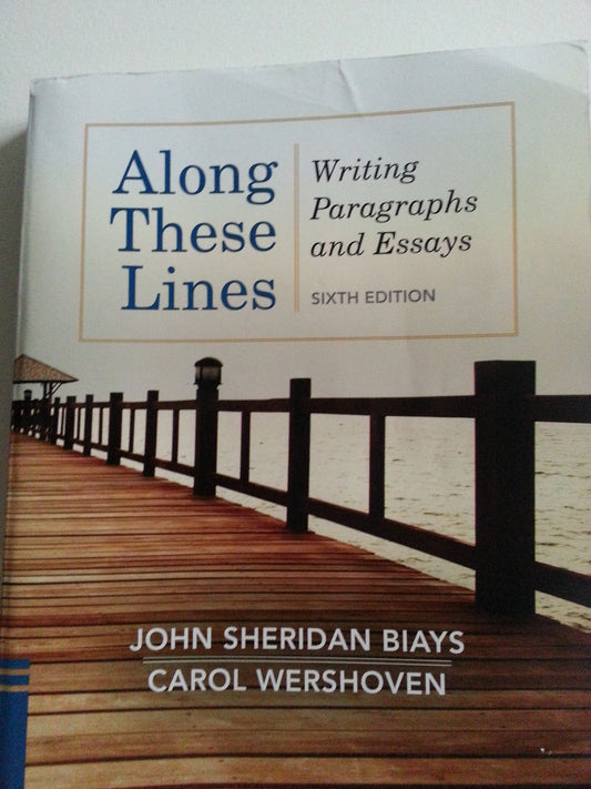 Along These Lines: Writing Paragraphs and Essays