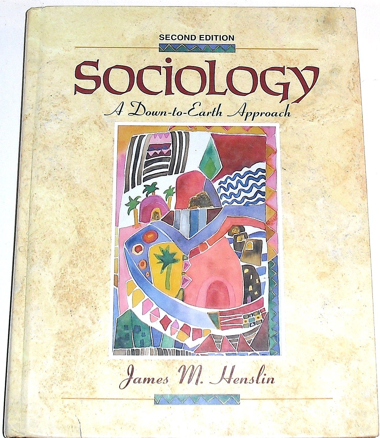 Sociology: A Down-To-Earth Approach
