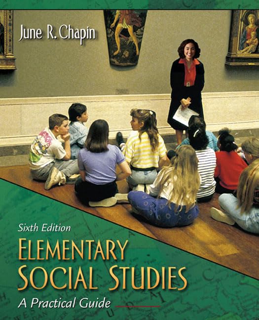 Elementary Social Studies: A Practical Guide (6th Edition)