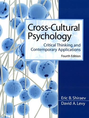 Cross-Cultural Psychology: Critical Thinking and Contemporary Applications (4th Edition)