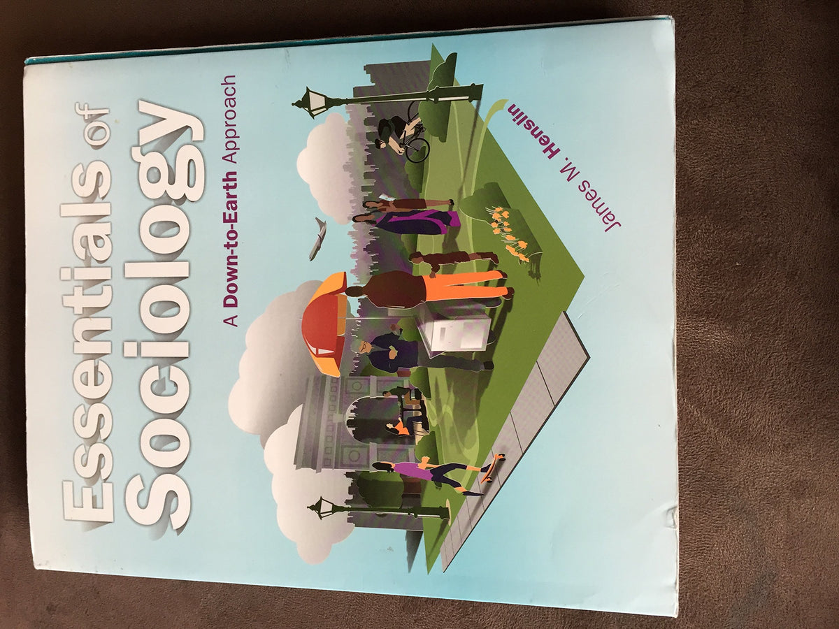 Essentials of Sociology: A Down-to-Earth Approach (10th Edition)