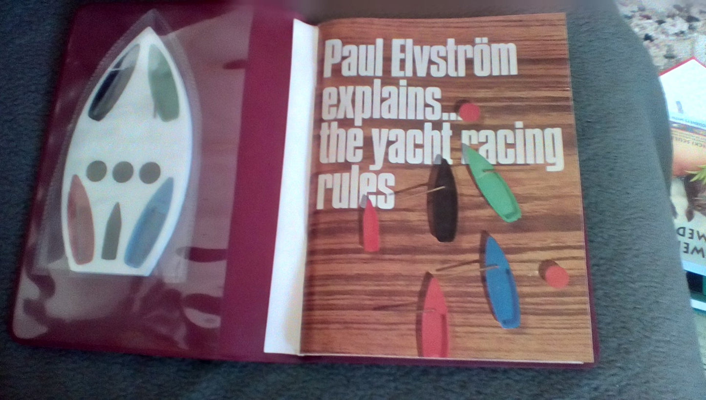 Paul Elvstrom explains ... the yacht racing rules: 1973-1976 rules