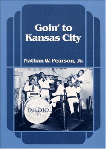Goin' to Kansas City (Music in American Life) - 9957