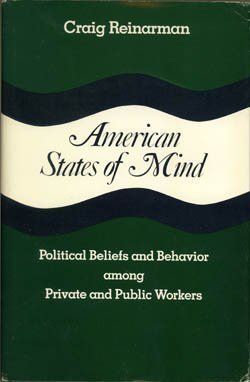 American States of Mind: Political Beliefs and Behavior Among Private and Public Workers