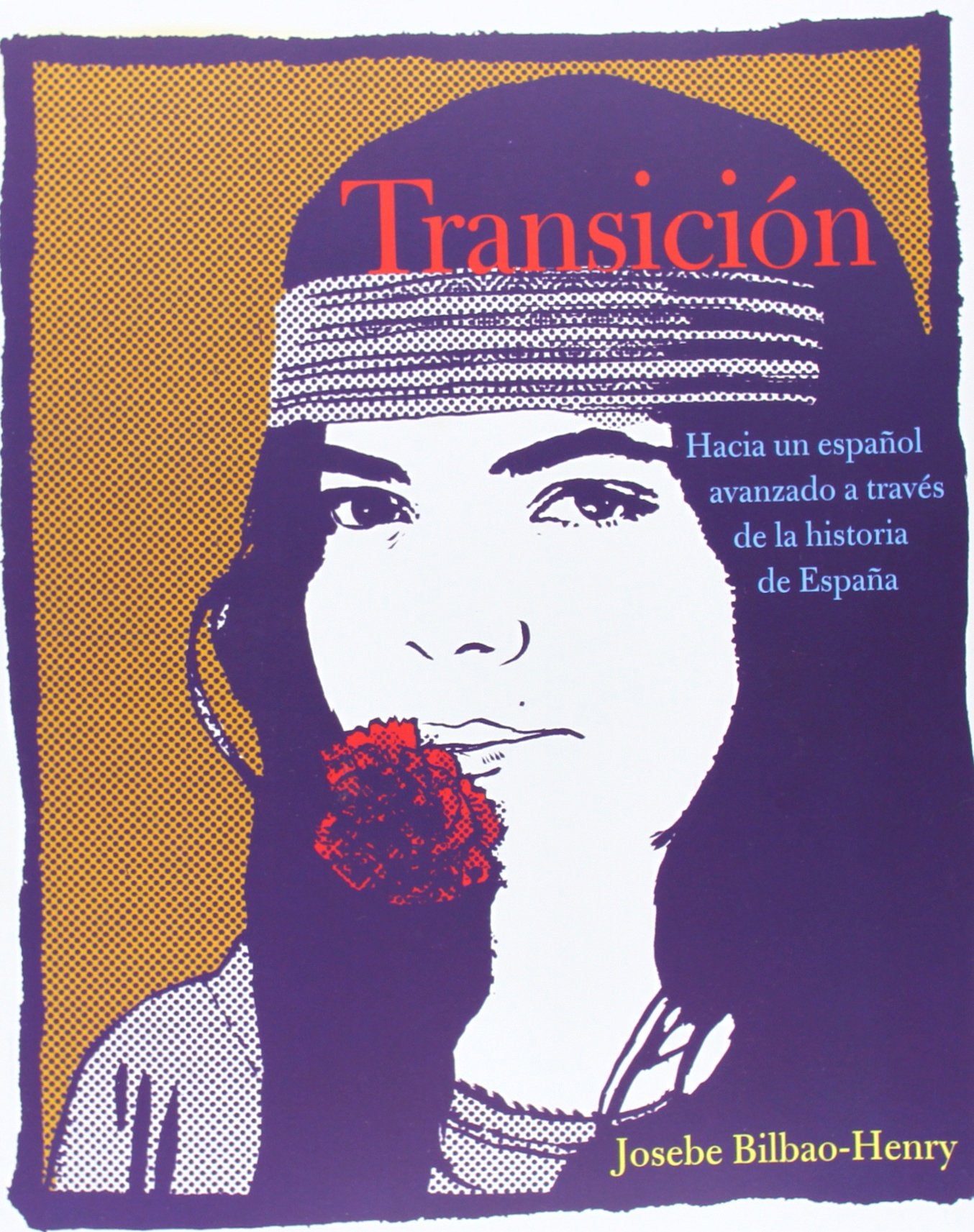 Transicin: Hacia un espaol avanzado a travs de la historia de Espaa