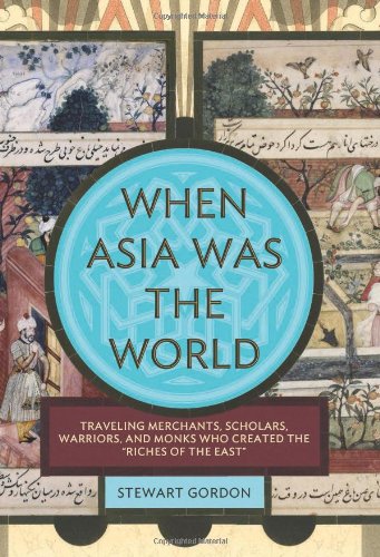 When Asia Was the World