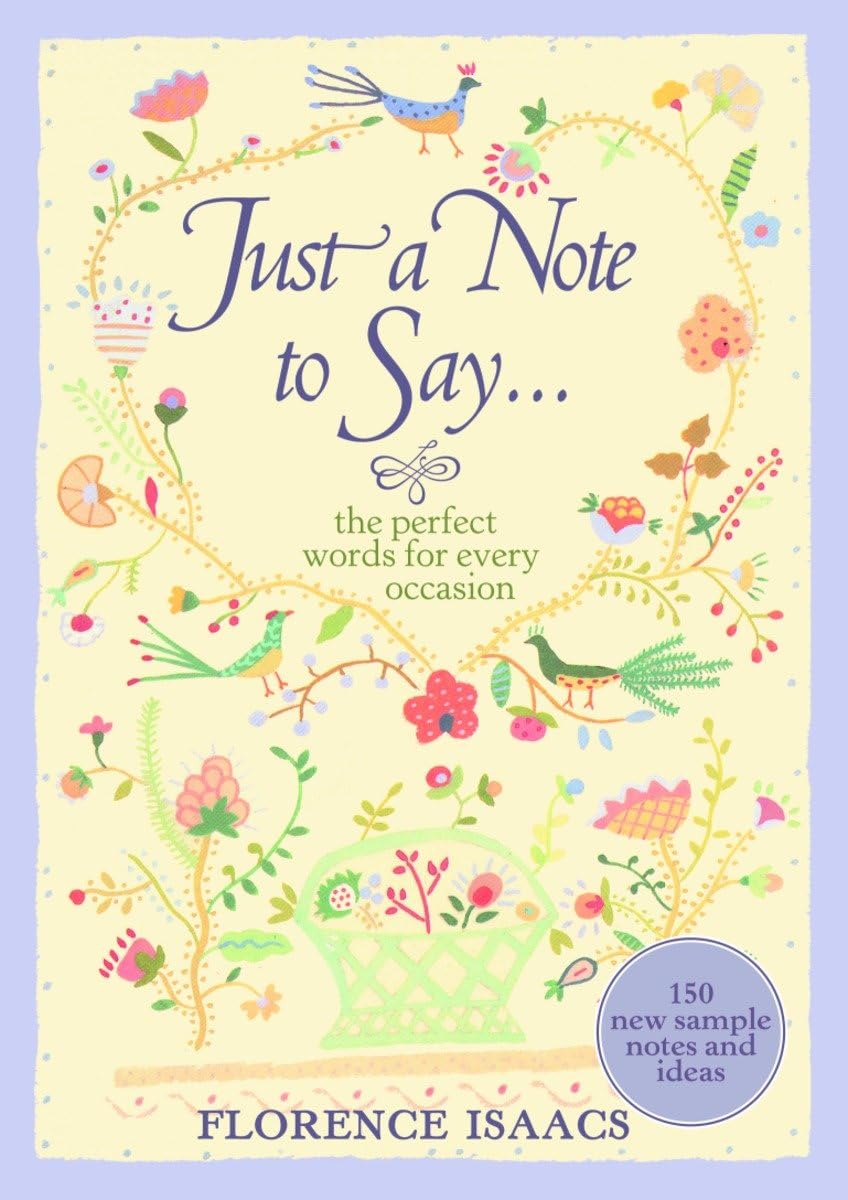 Just a Note to Say . . .: The Perfect Words for Every Occasion