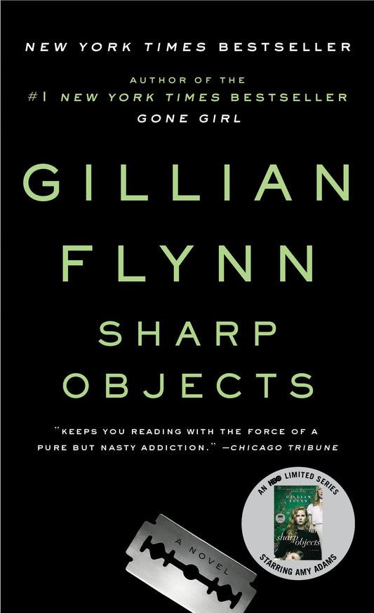 Sharp Objects (Sharp Objects: A Novel)