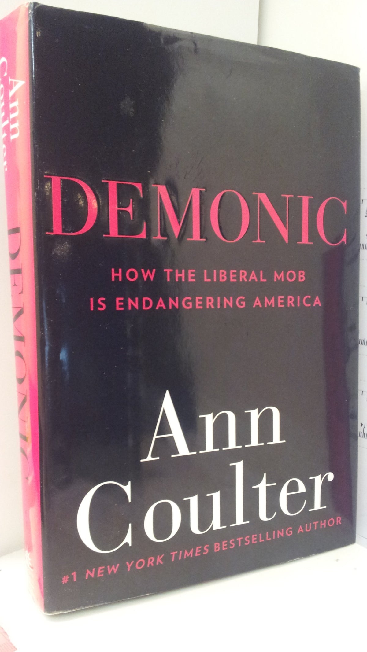 Demonic: How the Liberal Mob Is Endangering America