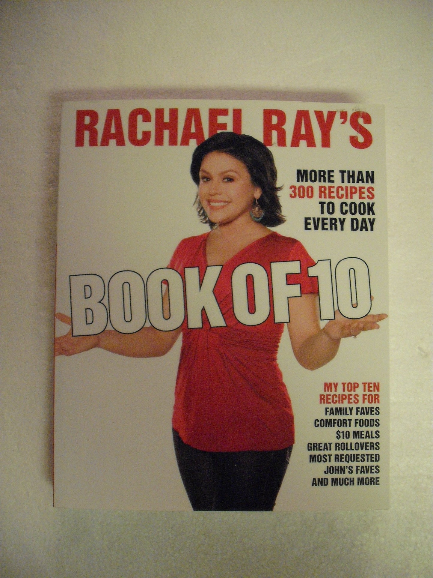 Rachael Ray's Book of 10: More Than 300 Recipes to Cook Every Day