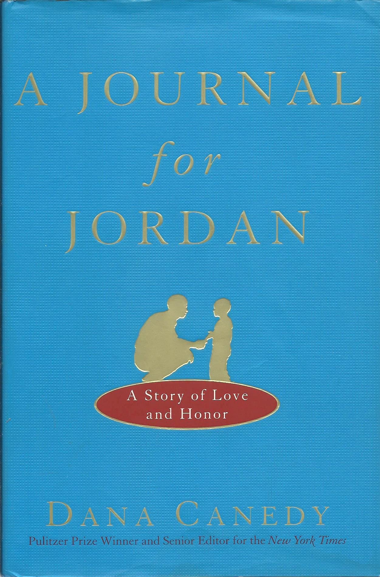 A Journal for Jordan: A Story of Love and Honor