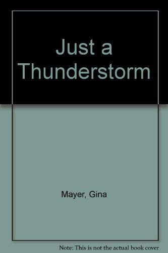 Just a Thunderstorm