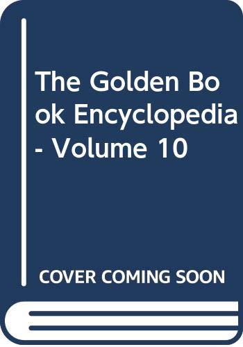 The Golden Book Encyclopedia - Volume 10
