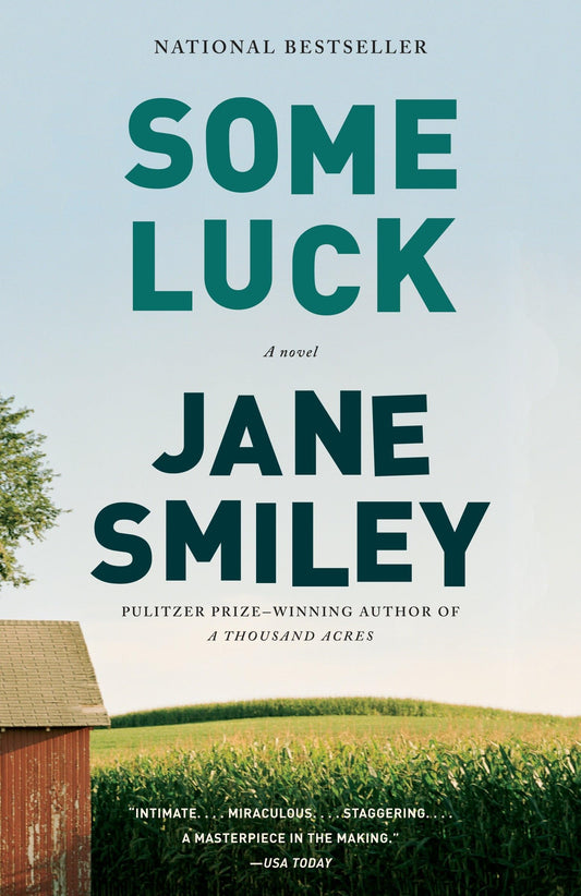 Some Luck (The Last Hundred Years Trilogy: A Family Saga)