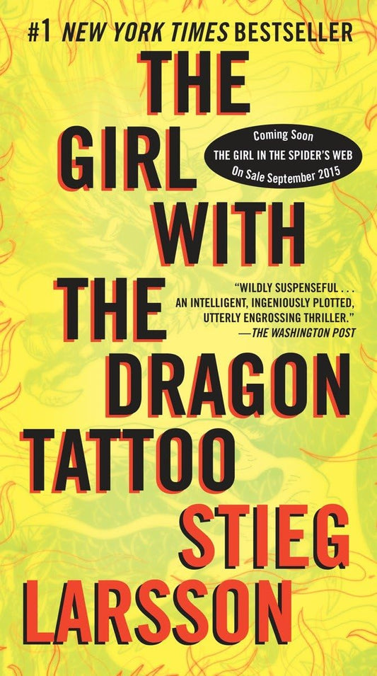 The Girl with the Dragon Tattoo: A Lisbeth Salander Novel (The Girl with the Dragon Tattoo Series)