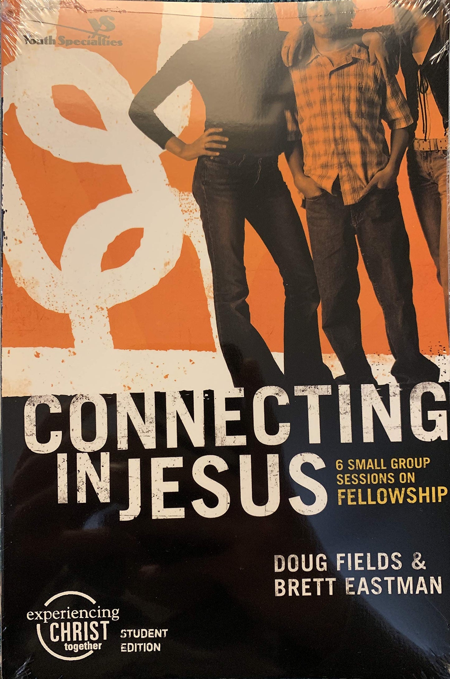 Connecting in Jesus, Participant's Guide: 6 Small Group Sessions on Fellowship (Experiencing Christ Together Student Edition)
