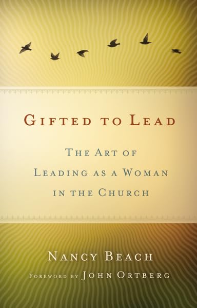 Gifted to Lead: The Art of Leading as a Woman in the Church