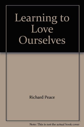 Learning to Love Ourselves