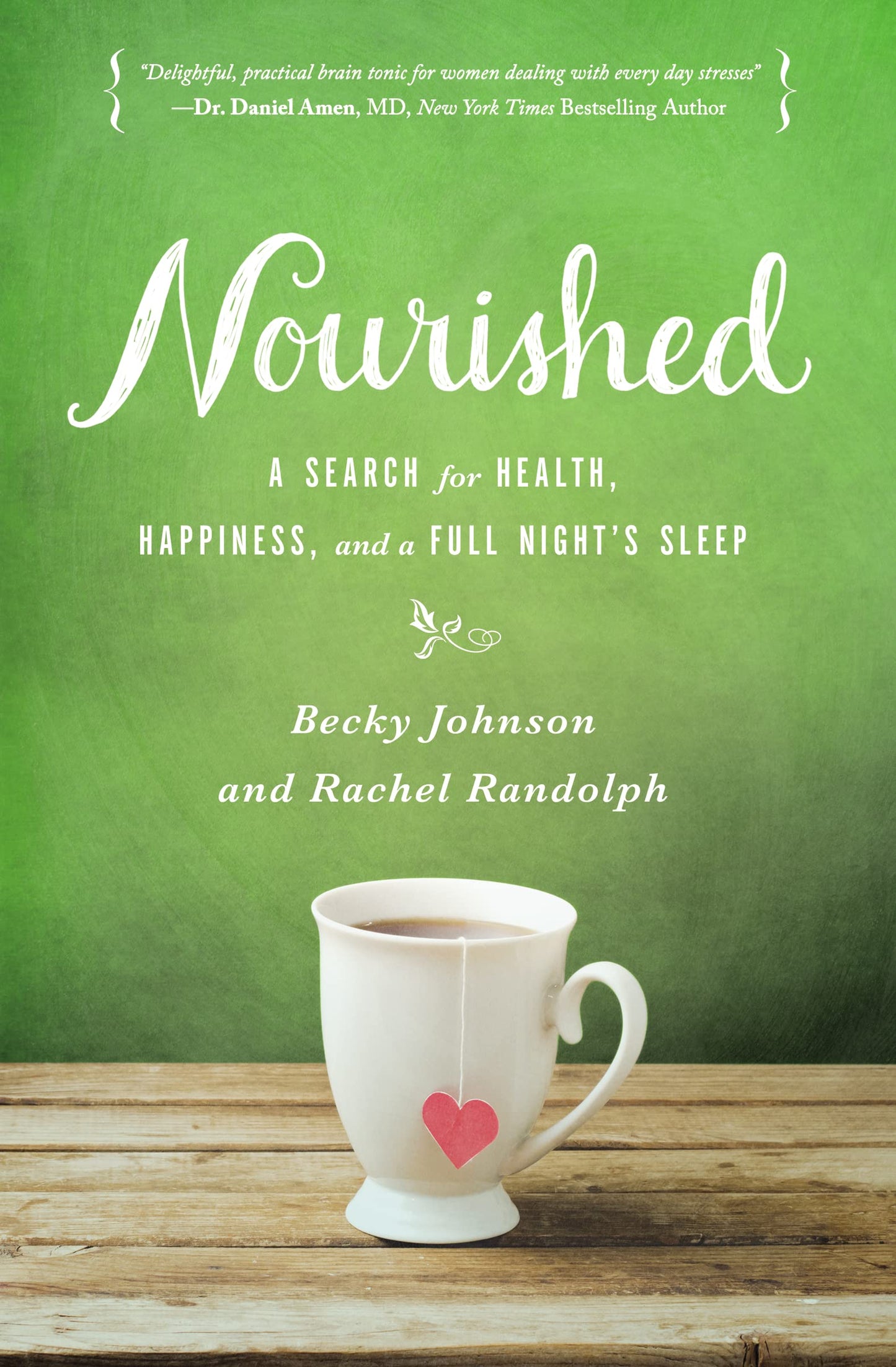 Nourished: A Search for Health, Happiness, and a Full Night’s Sleep