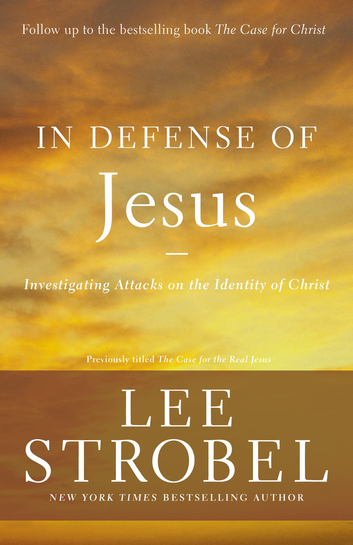 In Defense of Jesus: Investigating Attacks on the Identity of Christ (Case for ... Series)