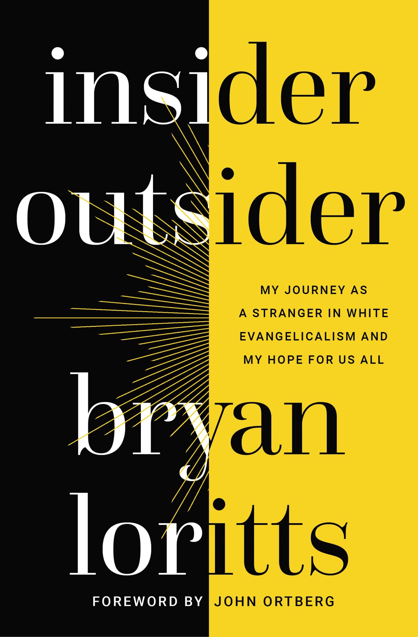 Insider Outsider: My Journey as a Stranger in White Evangelicalism and My Hope for Us All
