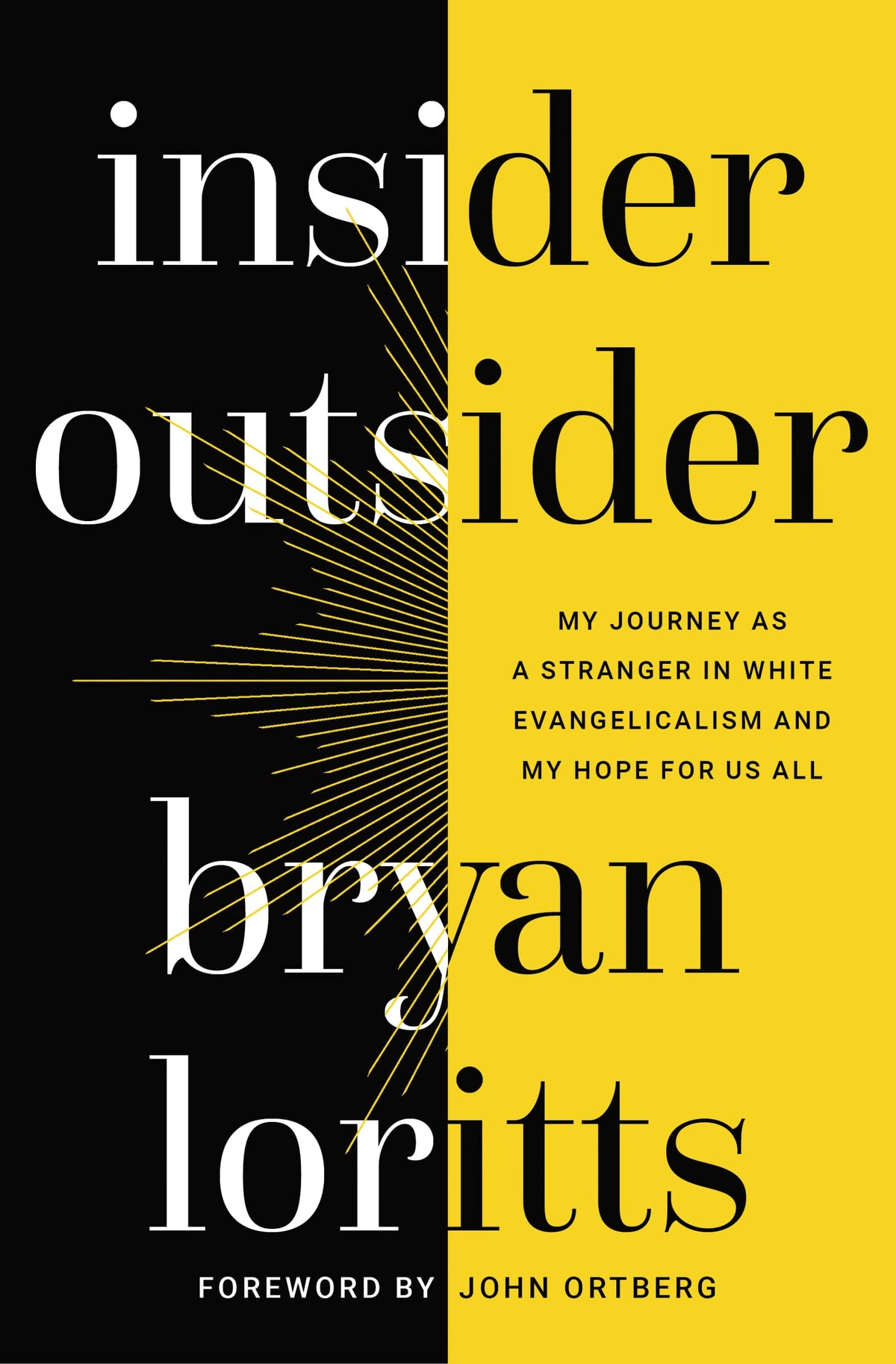 Insider Outsider: My Journey as a Stranger in White Evangelicalism and My Hope for Us All