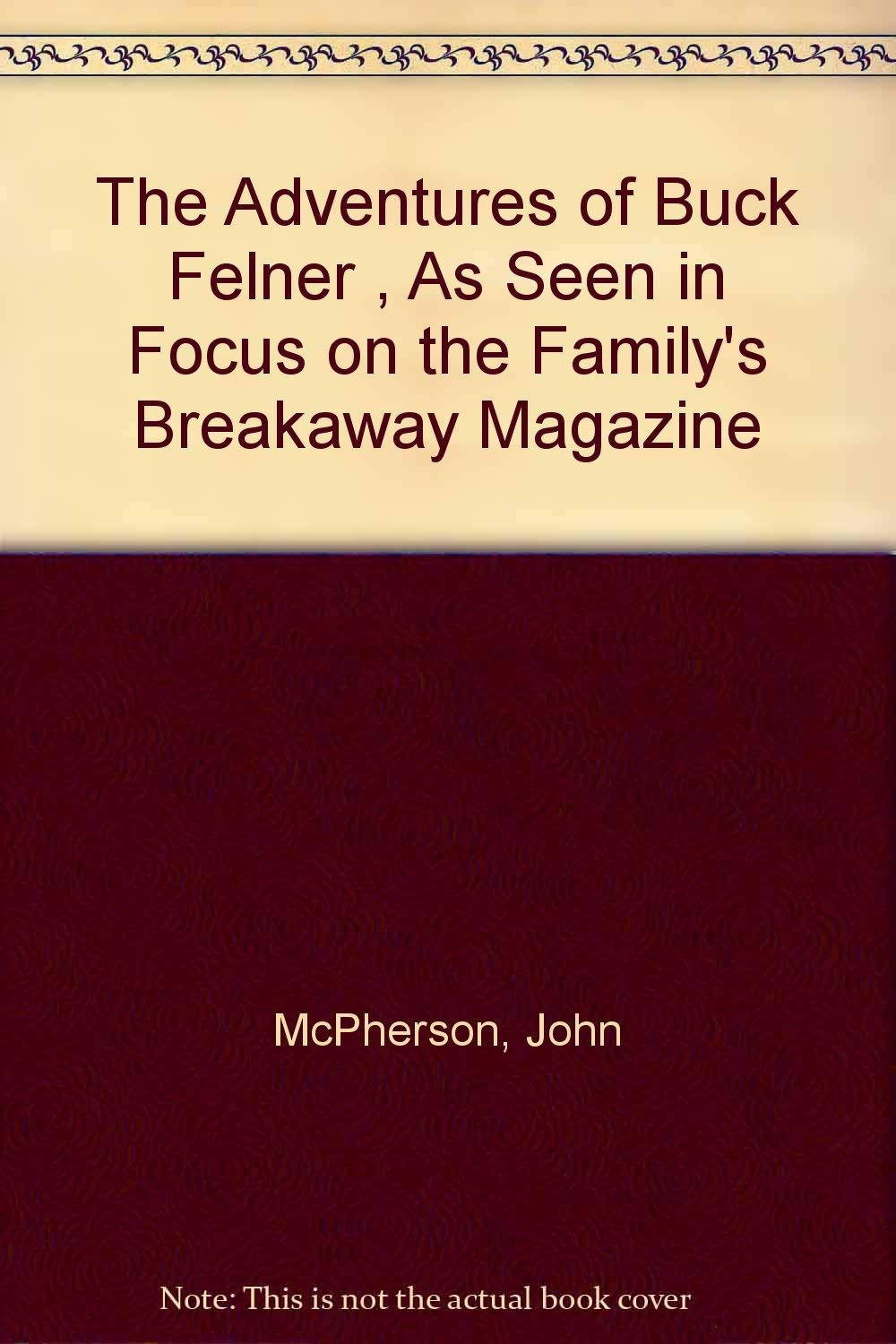 Adventures of Buck Felner, The