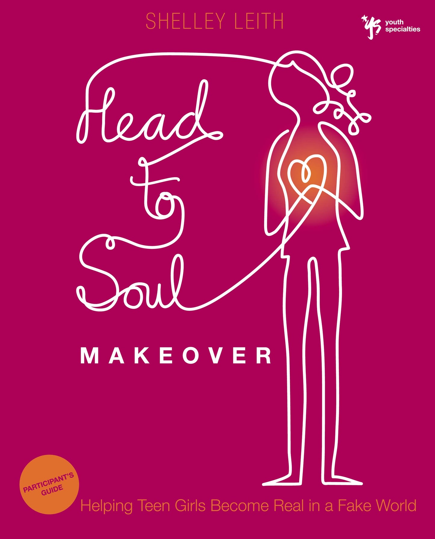 Head-to-Soul Makeover Bible Study Participant's Guide: Helping Teen Girls Become Real in a Fake World (Youth Specialties (Paperback))