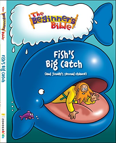 Beginners Bible Fishs Big Catch And Jonahs Second Chance