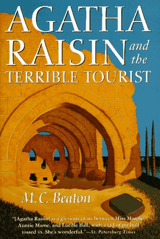 Agatha Raisin and the Terrible Tourist (Agatha Raisin Mysteries, No. 6) - 3192