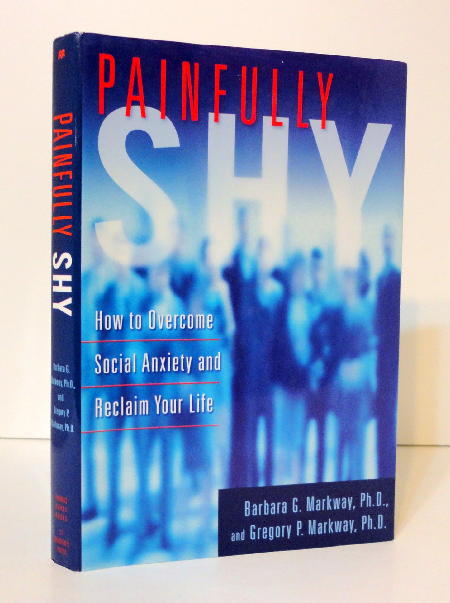 Painfully Shy: How to Overcome Social Anxiety and Reclaim Your Life