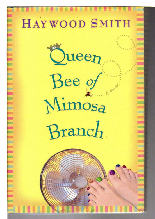 Queen Bee of Mimosa Branch: A Novel