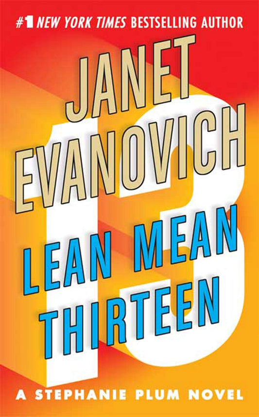 Lean Mean Thirteen (Stephanie Plum, No. 13) - 3399