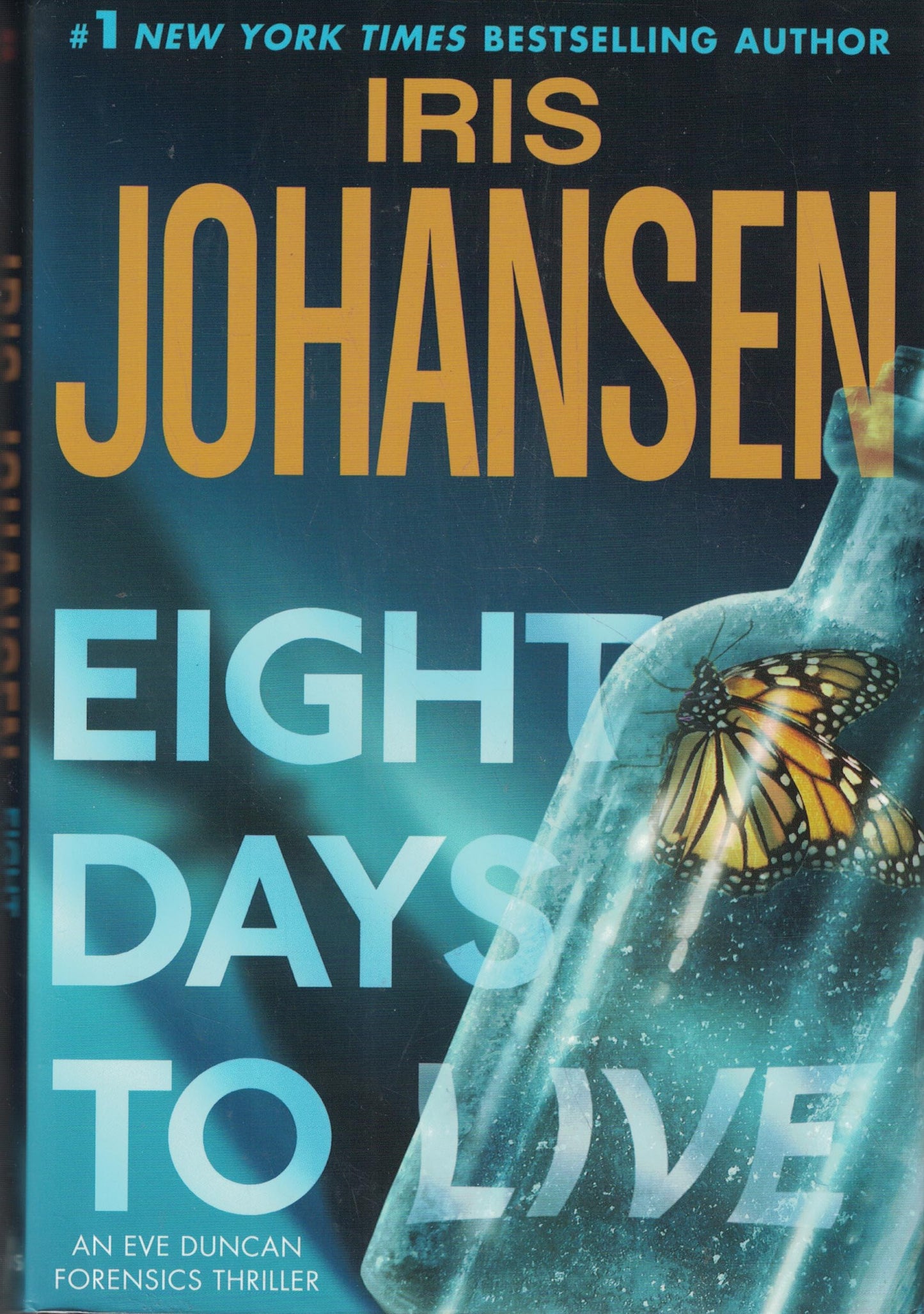 Eight Days to Live: An Eve Duncan Forensics Thriller