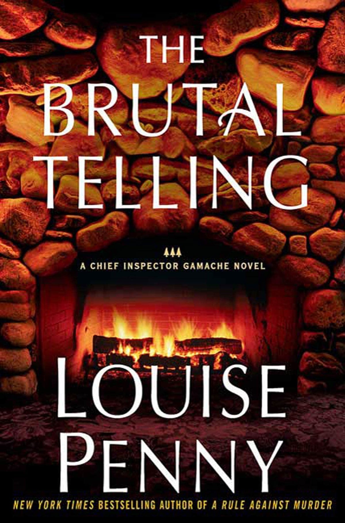 The Brutal Telling: A Chief Inspector Gamache Novel