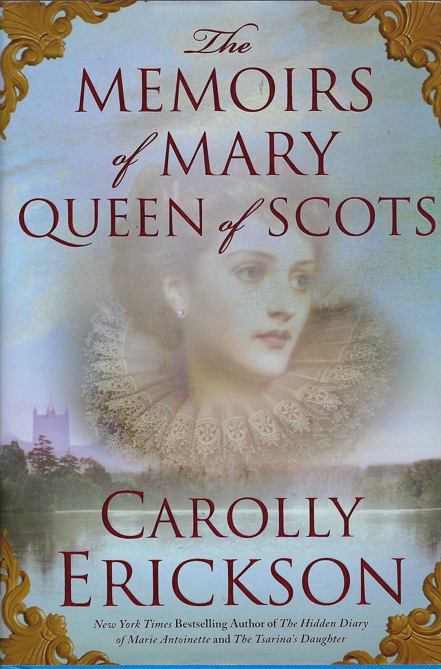 The Memoirs of Mary Queen of Scots: A Novel