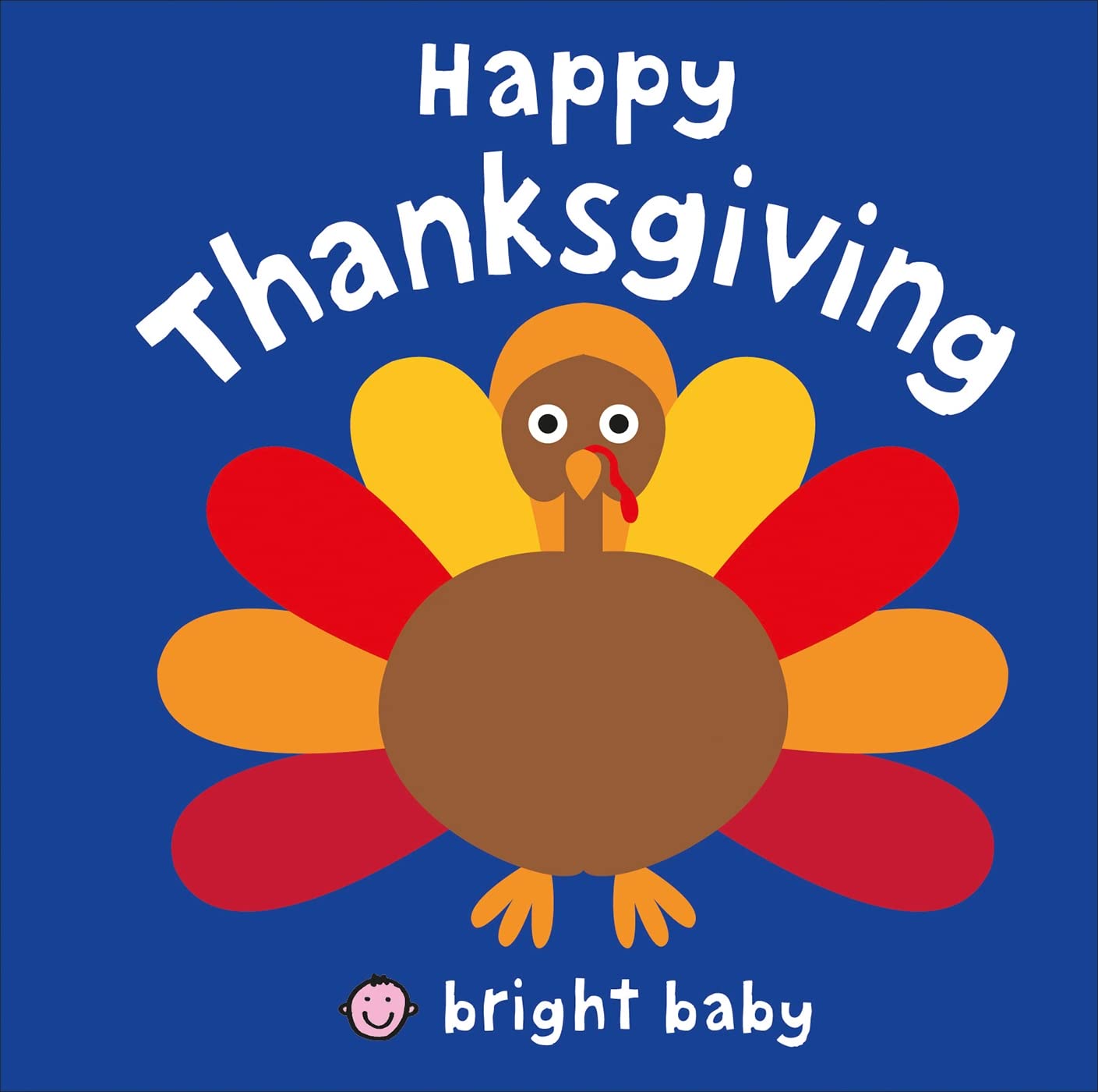 Happy Thanksgiving (Bright Baby)