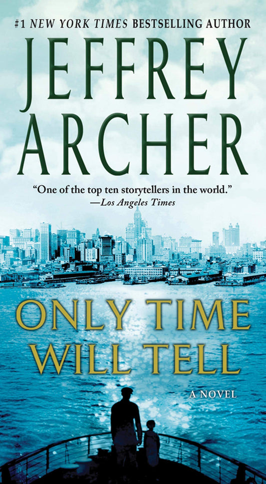 Only Time Will Tell (The Clifton Chronicles, 1) - 3570