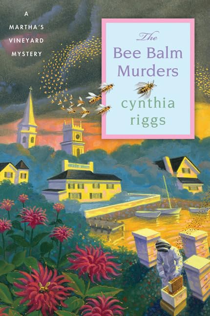 The Bee Balm Murders: A Martha's Vineyard Mystery (Martha's Vineyard Mysteries)