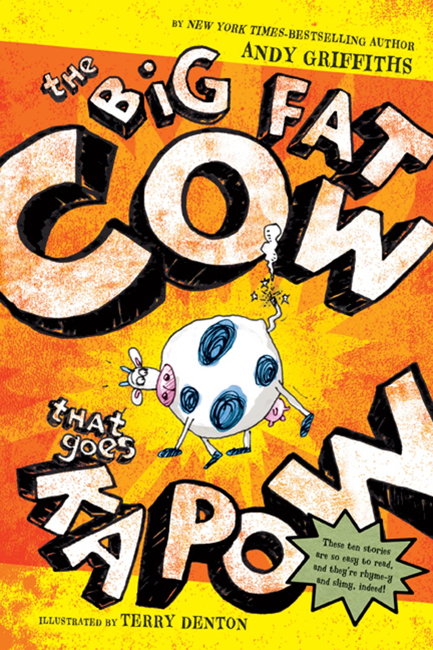 The Big Fat Cow That Goes Kapow: 10 Easy-to-Read Stories