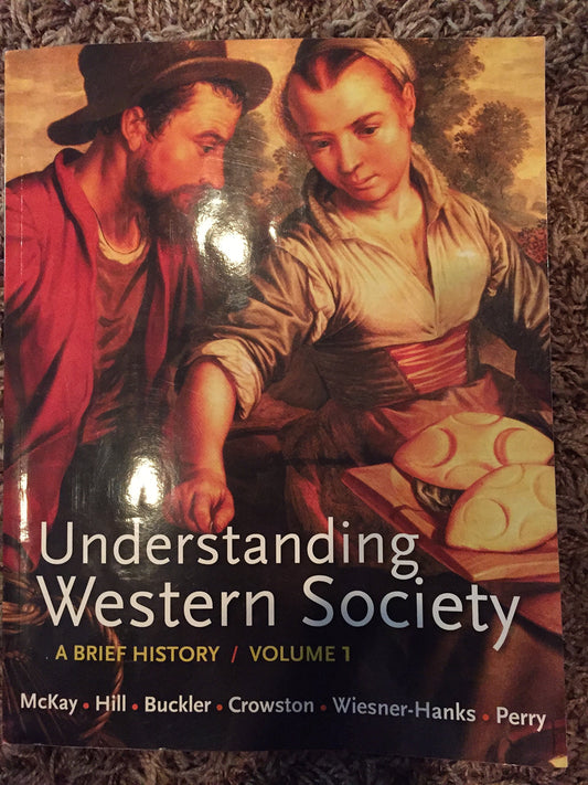 Understanding Western Society, Volume 1: From Antiquity to the Enlightenment: A Brief History: From Antiquity to Enlightenment