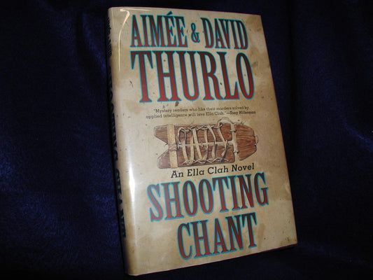 Shooting Chant: An Ella Clah Novel