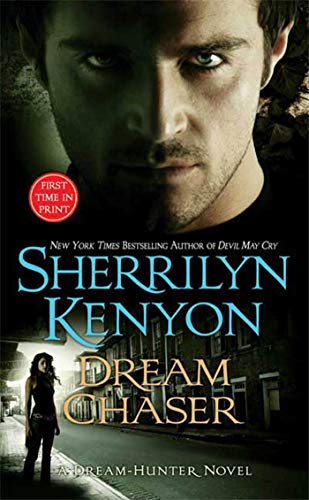 Dream Chaser (A Dream-Hunter Novel, Book 3)