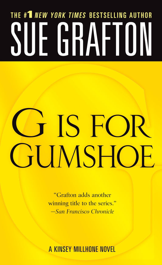 G is for Gumshoe (The Kinsey Millhone Alphabet Mysteries)
