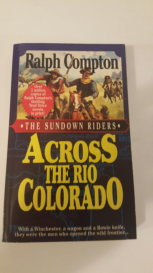 Across the Rio Colorado (The Sundown Riders, No 2)